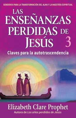 Las Enseñanzas Perdidas de Jesús 3 [Spanish] 160988552X Book Cover