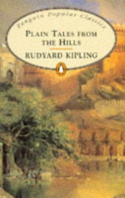 Plain Tales from the Hills (Penguin Popular Cla... 0140620923 Book Cover
