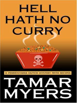 Hell Hath No Curry: A Pennsylvania Dutch Myster... [Large Print] 0786294779 Book Cover