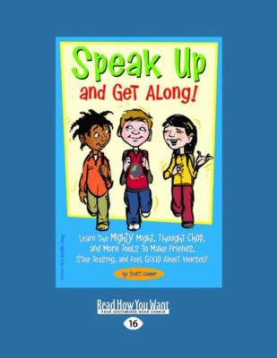 Speak Up and Get Along!: Learn the Mighty Might... [Large Print] 1442993367 Book Cover