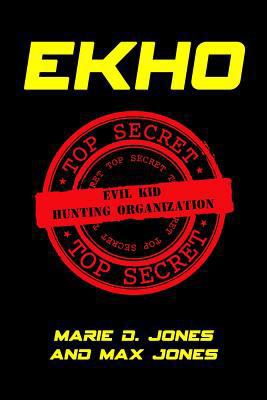 Ekho: Evil Kid Hunting Organization 1521976996 Book Cover