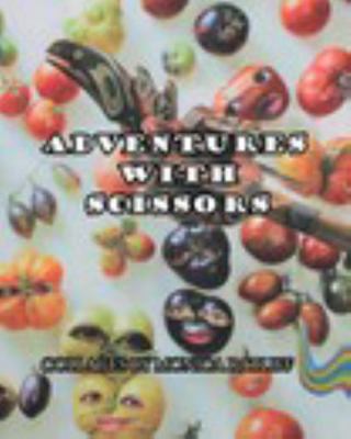 Adventures with Scissors 1006381937 Book Cover