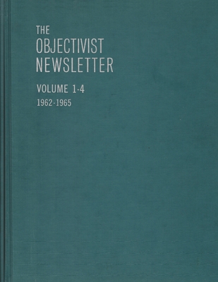 The Objectivist Newsletter: 1962-1965 099601019X Book Cover