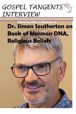 Dr. Simon Southerton on Book of Mormon DNA, Rel... 1981092099 Book Cover