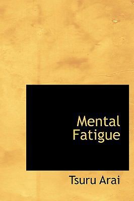 Mental Fatigue 1117236072 Book Cover