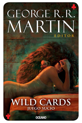 Wild Cards 5: Juego Sucio [Spanish] 6077352497 Book Cover