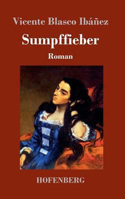 Sumpffieber [German] 3743722135 Book Cover