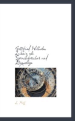Gottfried Wilhelm Leibniz als Sprachforscher un... [German] 111098765X Book Cover