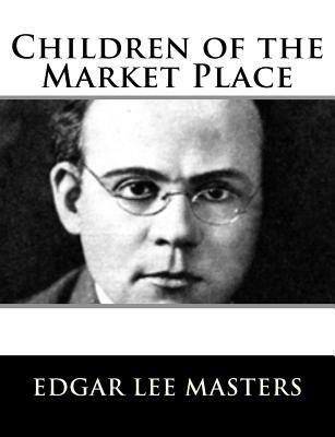 Children of the Market Place 1982085452 Book Cover