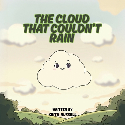 The Cloud That Couldn't Rain B0FBRBSKK1 Book Cover