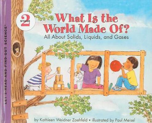 What Is the World Made Of? All about Solids, Li... 0780781619 Book Cover