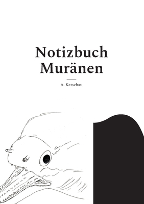 Notizbuch Muränen [German] 375578484X Book Cover