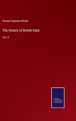 The History of British India: Vol. II 3375126336 Book Cover