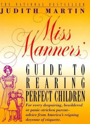 Miss Manners' Guide to Rearing Perfect Children... 0883658380 Book Cover