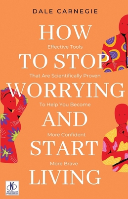 How to Stop Worrying & Start Living by Dale Car... 936144283X Book Cover