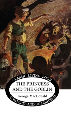 The Princess and the Goblin 1922348805 Book Cover