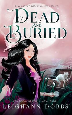 Dead & Buried 1538008408 Book Cover