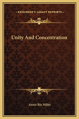 Unity And Concentration 1169161596 Book Cover