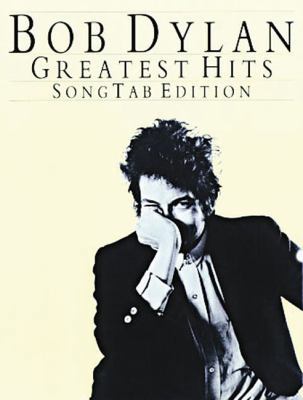 Bob Dylan - Greatest Hits: Song Tab Edition 0825613272 Book Cover
