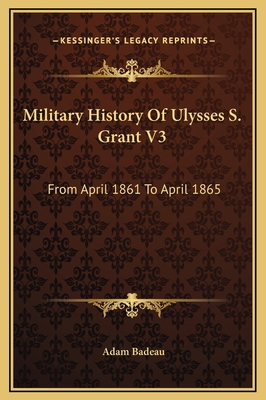 Military History Of Ulysses S. Grant V3: From A... 1169371817 Book Cover