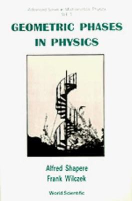 Geometric Phases in Physics (V5) 9971506211 Book Cover
