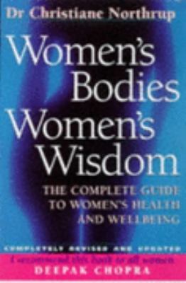 Women's Bodies, Women's Wisdom: The Complete Gu... 074991484X Book Cover