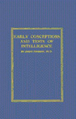 Early Conceptions and Tests of Intelligence 0837128366 Book Cover