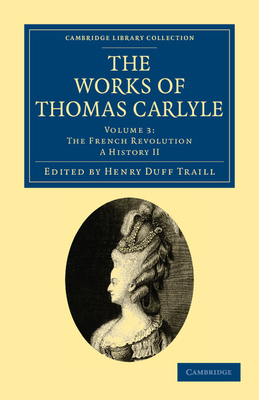 The Works of Thomas Carlyle - Volume 3 110802226X Book Cover