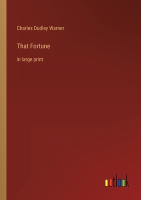 That Fortune: in large print B0BVNV2XV5 Book Cover