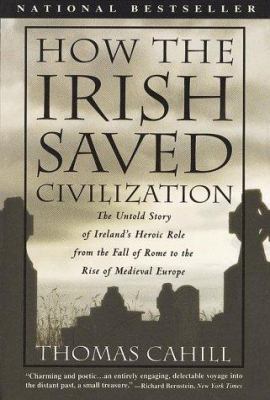 How the Irish Saved Civilization [Large Print] 0783801203 Book Cover