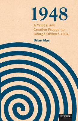 1948: A Critical and Creative Prequel to Orwell... 1804132284 Book Cover