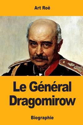 Le Général Dragomirow [French] 1545464200 Book Cover
