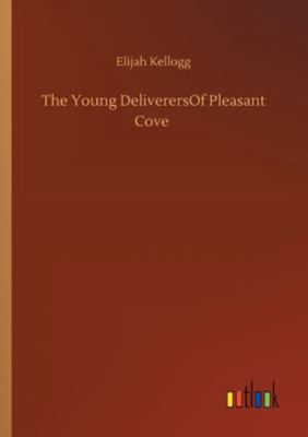 The Young DeliverersOf Pleasant Cove 3752345713 Book Cover