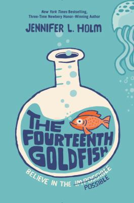 The Fourteenth Goldfish 0375970649 Book Cover