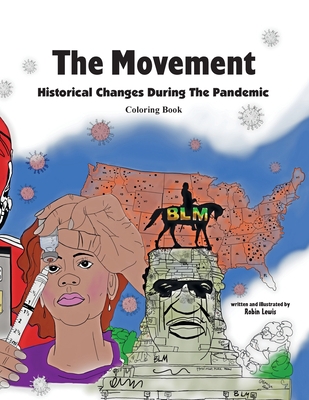 The Movement: Historical Changes During the Pan... 173625460X Book Cover