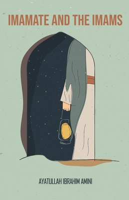 Imamate and the Imams 9642191849 Book Cover