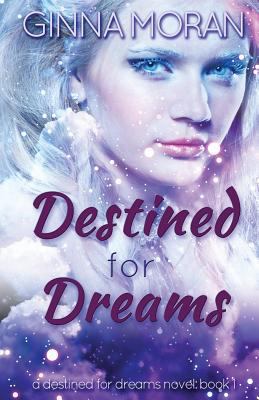Destined for Dreams 1942073585 Book Cover