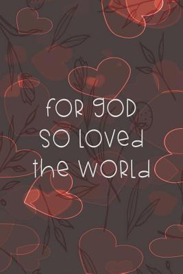 For God So Loved The World: Dot Grid Paper 1074329287 Book Cover