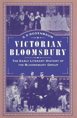 Victorian Bloomsbury: Volume 1: The Early Liter... 1349185353 Book Cover