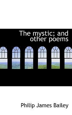 The Mystic; And Other Poems 1117210332 Book Cover