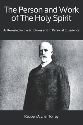 The Person and Work of The Holy Spirit: As Reve... 1912925060 Book Cover