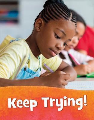 Keep Trying! (Mind Matters) 1398213519 Book Cover