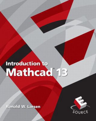 Introduction to MathCAD 13, 2nd Edition 0131890735 Book Cover