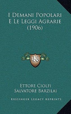 I Demani Popolari E Le Leggi Agrarie (1906) [Italian] 1167744454 Book Cover