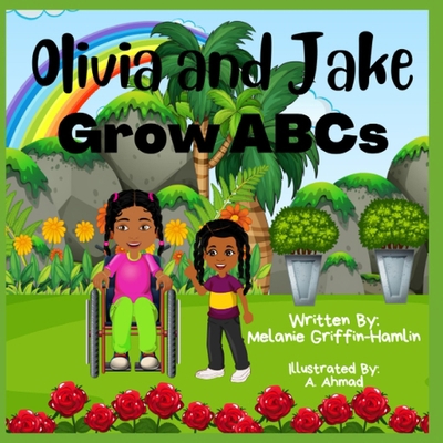 Olivia and Jake Grow ABCs B0BM3MFM5L Book Cover