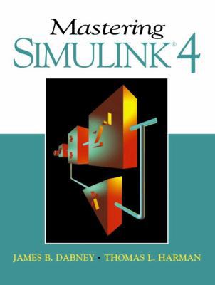 Mastering Simulink 4 (2nd Edition) 0130170852 Book Cover