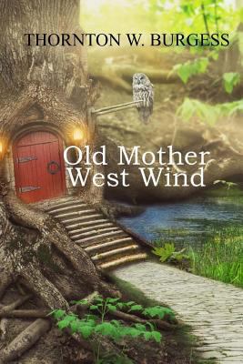 Old Mother West Wind 1976451515 Book Cover