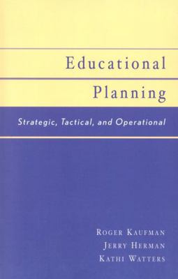 Educational Planning: Strategic, Tactical, and ... 0810842971 Book Cover