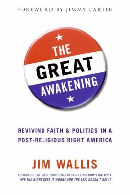 The Great Awakening: Reviving Faith and Politic... 0060558296 Book Cover