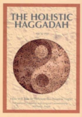 The Holistic Haggadah: How Will You Be Differen... 9657108497 Book Cover